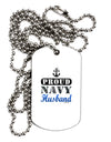 Proud Navy Husband Adult Dog Tag Chain Necklace-Dog Tag Necklace-TooLoud-1 Piece-Davson Sales