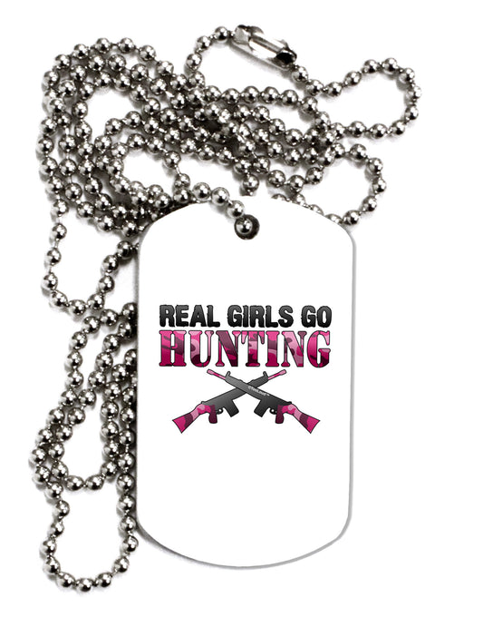 Real Girls Go Hunting Adult Dog Tag Chain Necklace-Dog Tag Necklace-TooLoud-1 Piece-Davson Sales