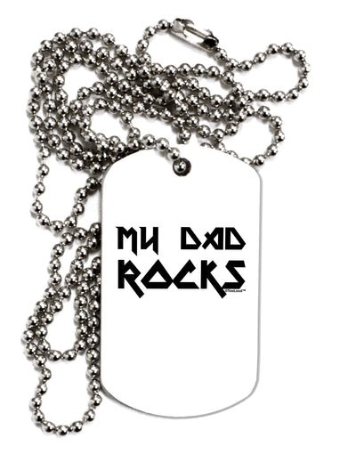 My Dad Rocks Adult Dog Tag Chain Necklace by TooLoud-Dog Tag Necklace-TooLoud-White-Davson Sales