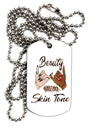 TooLoud Beauty has no skin Tone Adult Dog Tag Chain Necklace-Dog Tag Necklace-TooLoud-1 Piece-Davson Sales