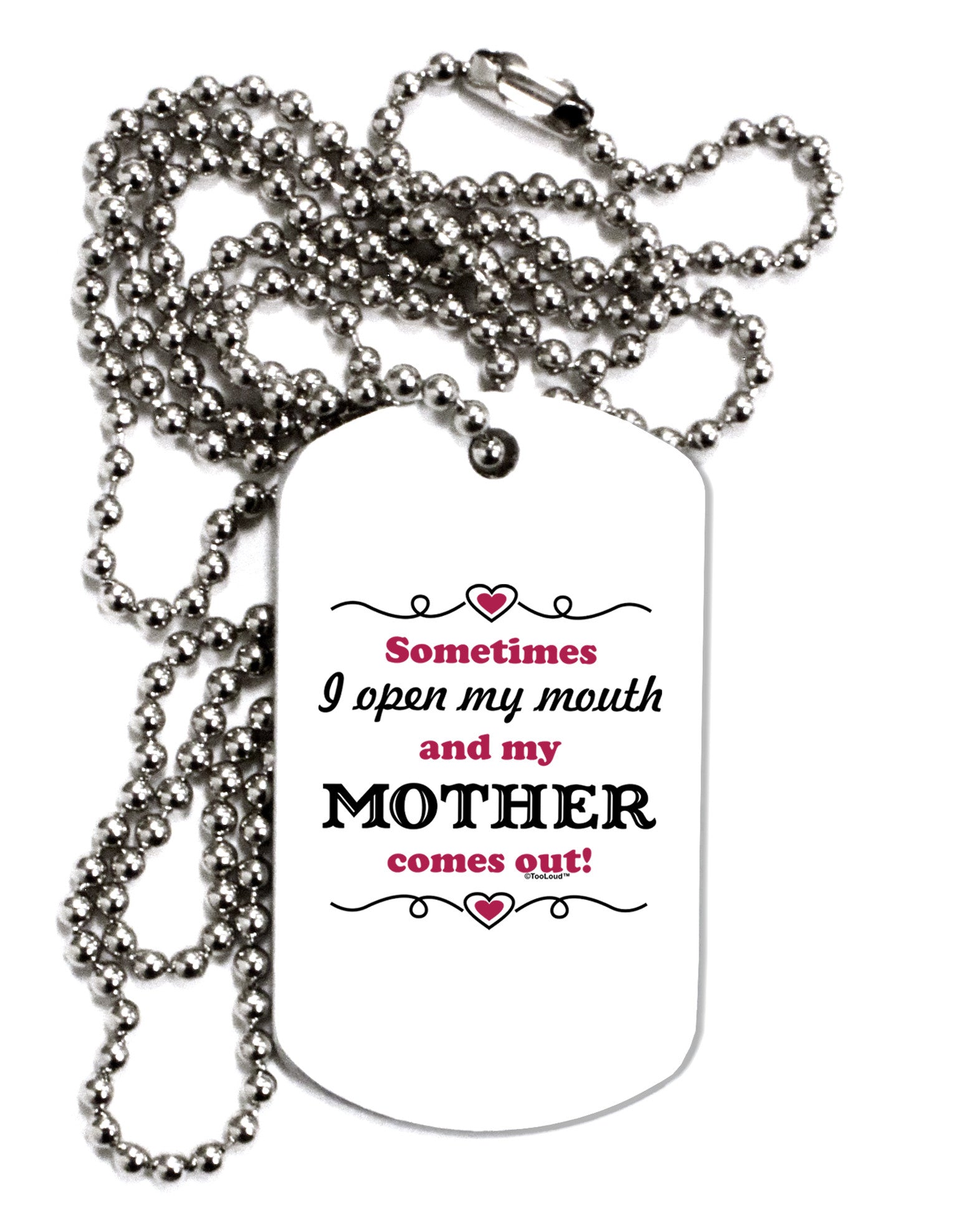 My Mother Comes Out Adult Dog Tag Chain Necklace-Dog Tag Necklace-TooLoud-1 Piece-Davson Sales