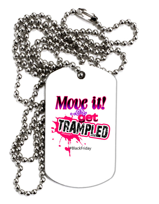 Move It Or Get Trampled Adult Dog Tag Chain Necklace-Dog Tag Necklace-TooLoud-1 Piece-Davson Sales