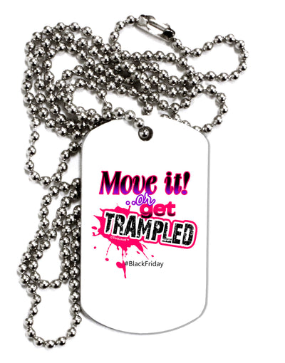 Move It Or Get Trampled Adult Dog Tag Chain Necklace-Dog Tag Necklace-TooLoud-1 Piece-Davson Sales