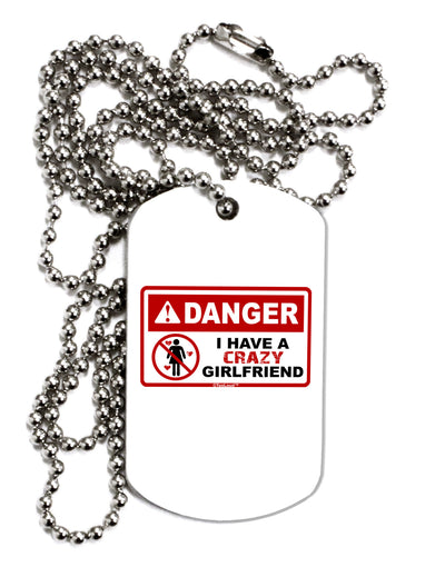 Danger - Crazy Girlfriend Adult Dog Tag Chain Necklace-Dog Tag Necklace-TooLoud-1 Piece-Davson Sales