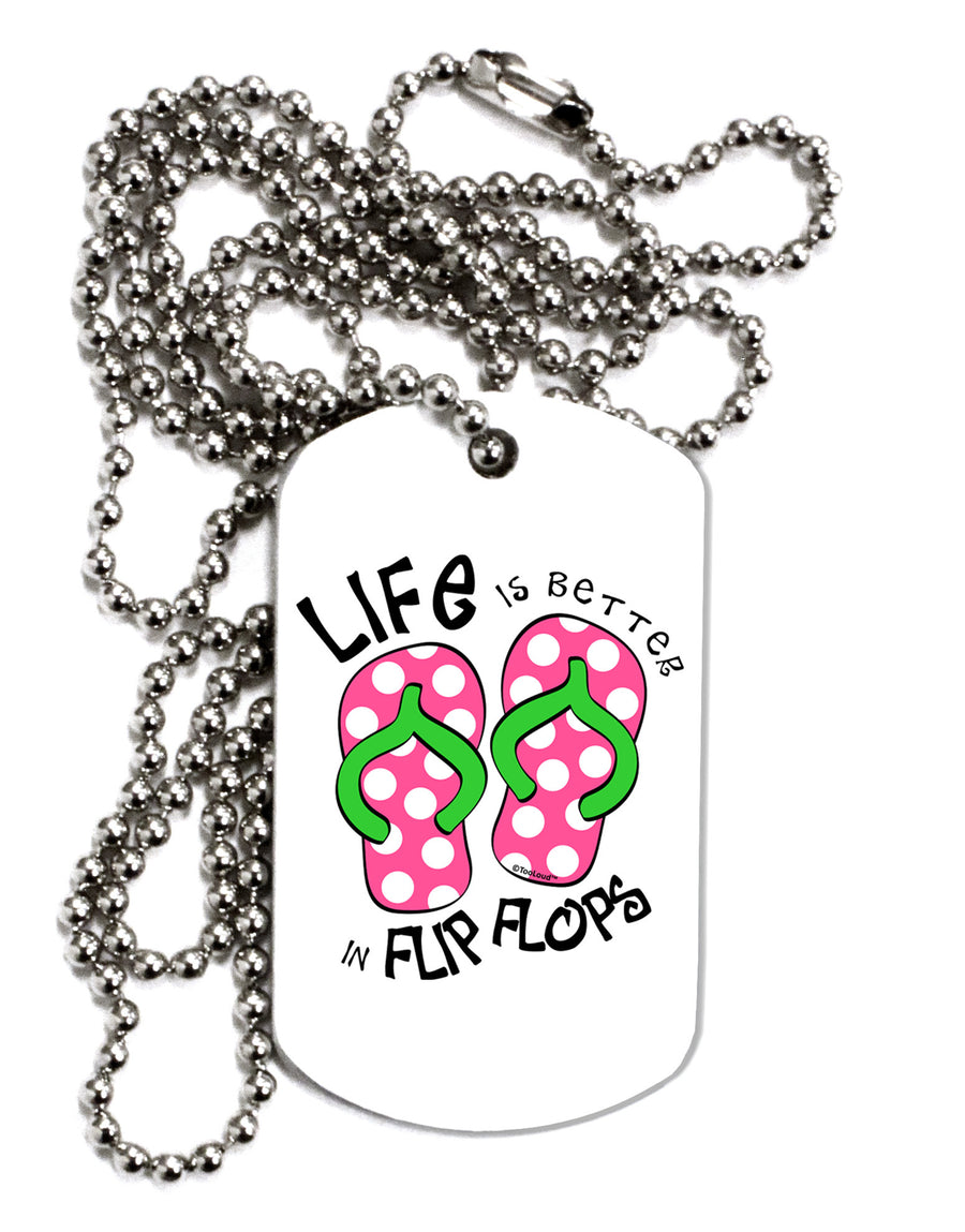 Life is Better in Flip Flops - Pink and Green Adult Dog Tag Chain Necklace-Dog Tag Necklace-TooLoud-White-Davson Sales