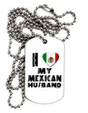 I Heart My Mexican Husband Adult Dog Tag Chain Necklace by TooLoud-Dog Tag Necklace-TooLoud-White-Davson Sales