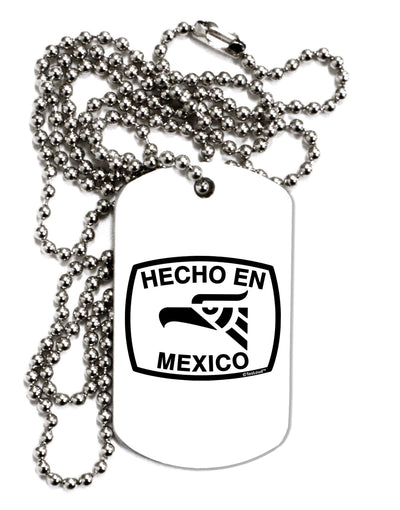 Hecho en Mexico Eagle Symbol with Text Adult Dog Tag Chain Necklace by TooLoud-Dog Tag Necklace-TooLoud-White-Davson Sales