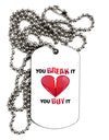 You Break It You Buy It Heart Adult Dog Tag Chain Necklace-Dog Tag Necklace-TooLoud-1 Piece-Davson Sales