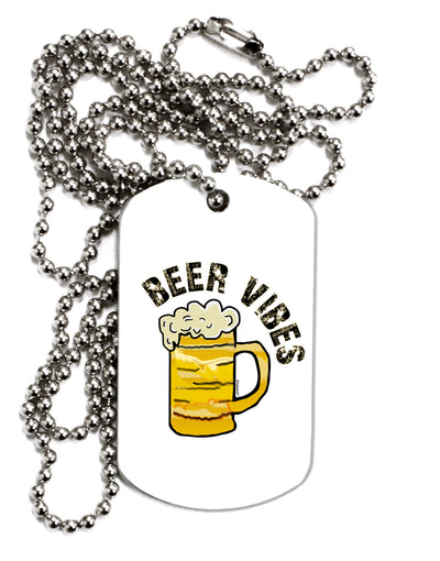 Beer Vibes Adult Dog Tag Chain Necklace - 1 Piece Tooloud
