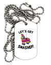 Let's Get Smashed Pinata Adult Dog Tag Chain Necklace-Dog Tag Necklace-TooLoud-1 Piece-Davson Sales