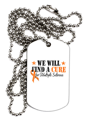 MS - We Will Find A Cure Adult Dog Tag Chain Necklace-Dog Tag Necklace-TooLoud-1 Piece-Davson Sales