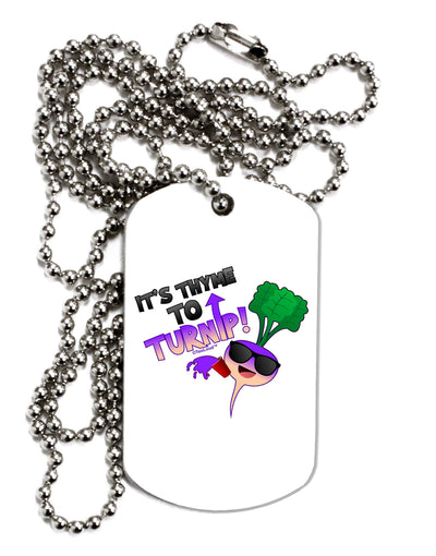 It's Thyme To Turnip Adult Dog Tag Chain Necklace-Dog Tag Necklace-TooLoud-1 Piece-Davson Sales