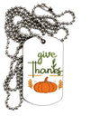 Give Thanks Adult Dog Tag Chain Necklace - 1 Piece Tooloud
