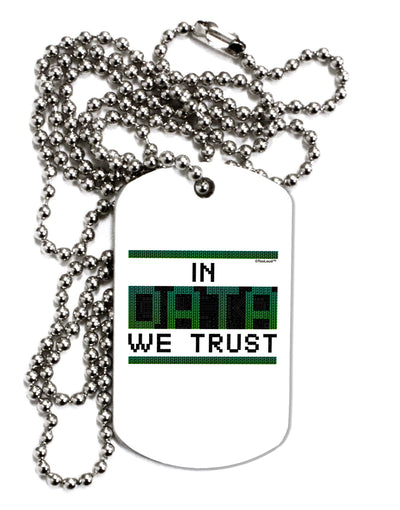 In Data We Trust Adult Dog Tag Chain Necklace-Dog Tag Necklace-TooLoud-1 Piece-Davson Sales