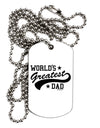 World's Greatest Dad - Sport Style Adult Dog Tag Chain Necklace by TooLoud-Dog Tag Necklace-TooLoud-White-Davson Sales