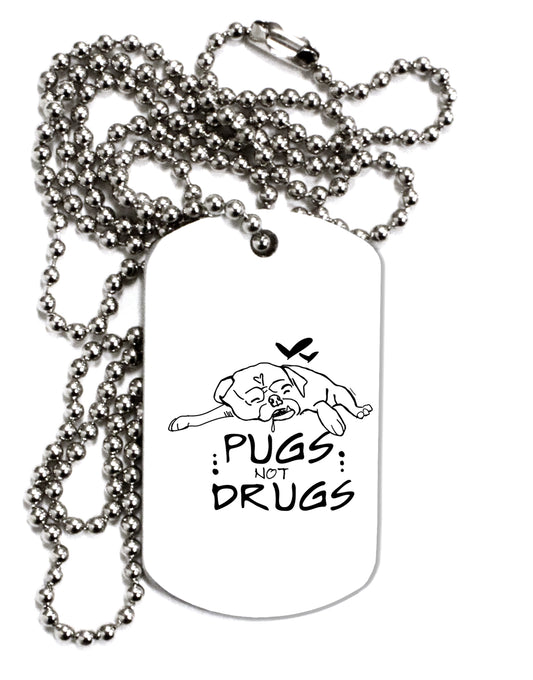TooLoud Pugs Not Drugs Adult Dog Tag Chain Necklace-Dog Tag Necklace-TooLoud-1 Piece-Davson Sales