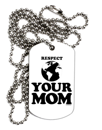 Respect Your Mom - Mother Earth Design Adult Dog Tag Chain Necklace by TooLoud-Dog Tag Necklace-TooLoud-White-Davson Sales
