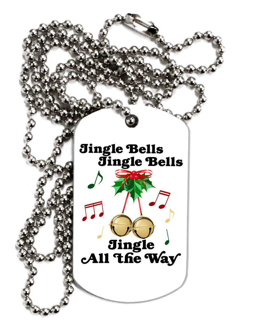 Jingle Bells All the way Adult Dog Tag Chain Necklace-Dog Tag Necklace-TooLoud-White-Davson Sales