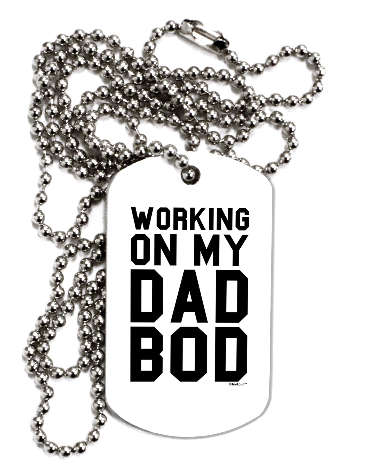 Working On My Dad Bod Adult Dog Tag Chain Necklace by TooLoud-Dog Tag Necklace-TooLoud-White-Davson Sales