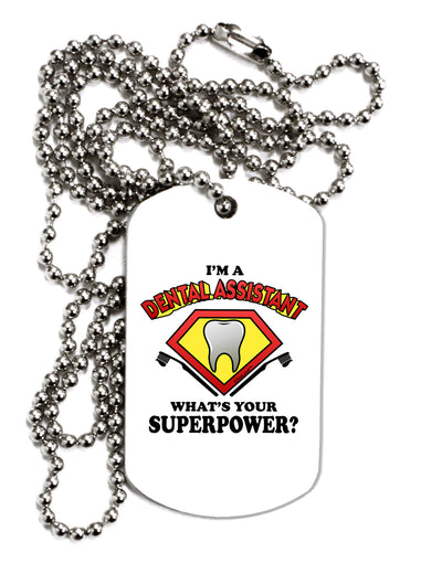 Dental Assistant - Superpower Adult Dog Tag Chain Necklace-Dog Tag Necklace-TooLoud-1 Piece-Davson Sales