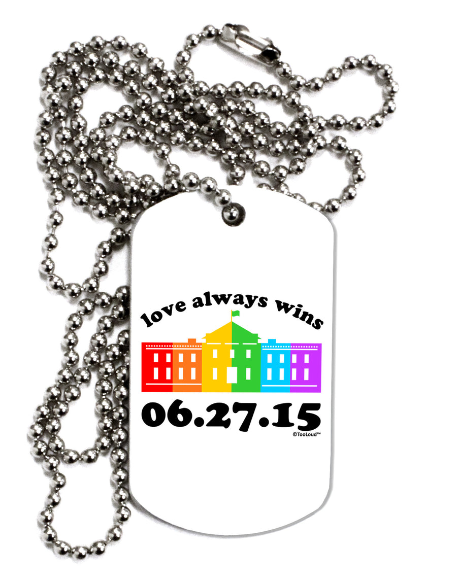 Love Always Wins with Date - Marriage Equality Adult Dog Tag Chain Necklace-Dog Tag Necklace-TooLoud-White-Davson Sales