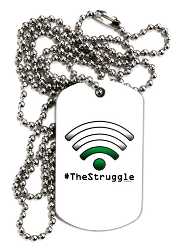 The Struggle - Low Wifi Adult Dog Tag Chain Necklace-Dog Tag Necklace-TooLoud-1 Piece-Davson Sales