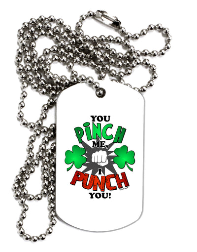 You Pinch Me I Punch You Adult Dog Tag Chain Necklace-Dog Tag Necklace-TooLoud-1 Piece-Davson Sales