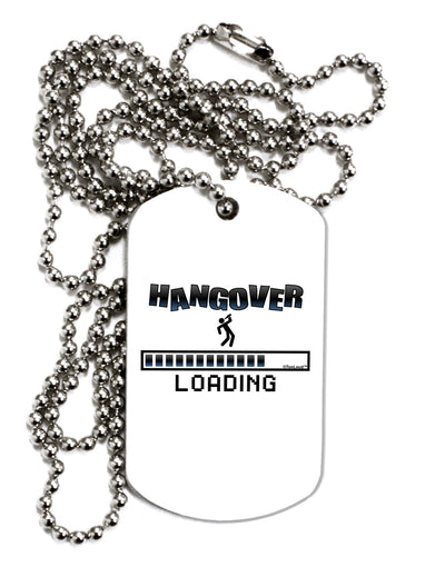 Hangover Loading Adult Dog Tag Chain Necklace-Dog Tag Necklace-TooLoud-1 Piece-Davson Sales