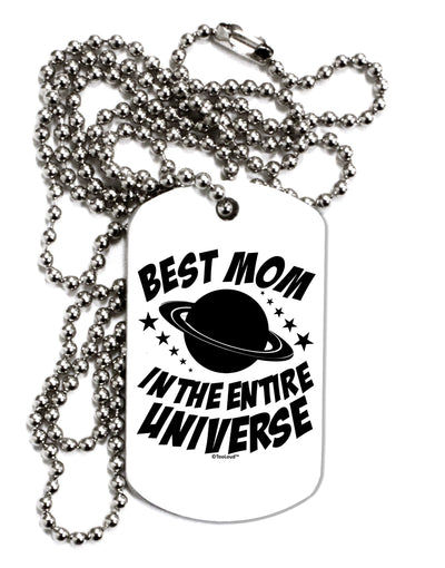 Best Mom in the Entire Universe Adult Dog Tag Chain Necklace by TooLoud-Dog Tag Necklace-TooLoud-White-Davson Sales