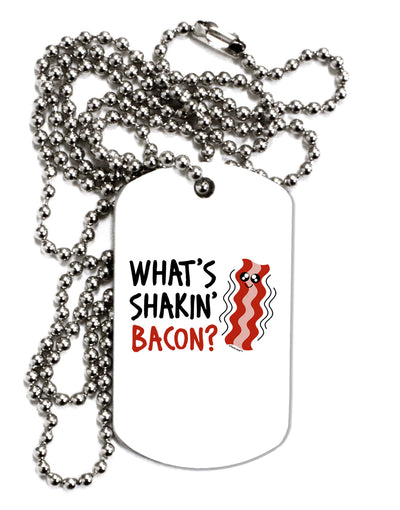 What's Shakin' Bacon Adult Dog Tag Chain Necklace-Dog Tag Necklace-TooLoud-1 Piece-Davson Sales