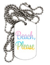 Beach Please - Summer Colors Adult Dog Tag Chain Necklace-Dog Tag Necklace-TooLoud-White-Davson Sales