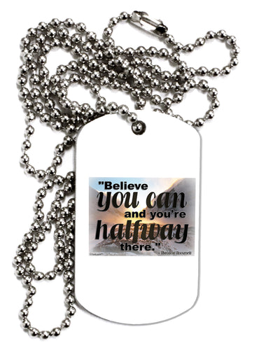 Believe You Can T Roosevelt Adult Dog Tag Chain Necklace by TooLoud-Dog Tag Necklace-TooLoud-1 Piece-Davson Sales