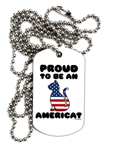 Proud to Be an Americat Adult Dog Tag Chain Necklace by TooLoud-Dog Tag Necklace-TooLoud-White-Davson Sales