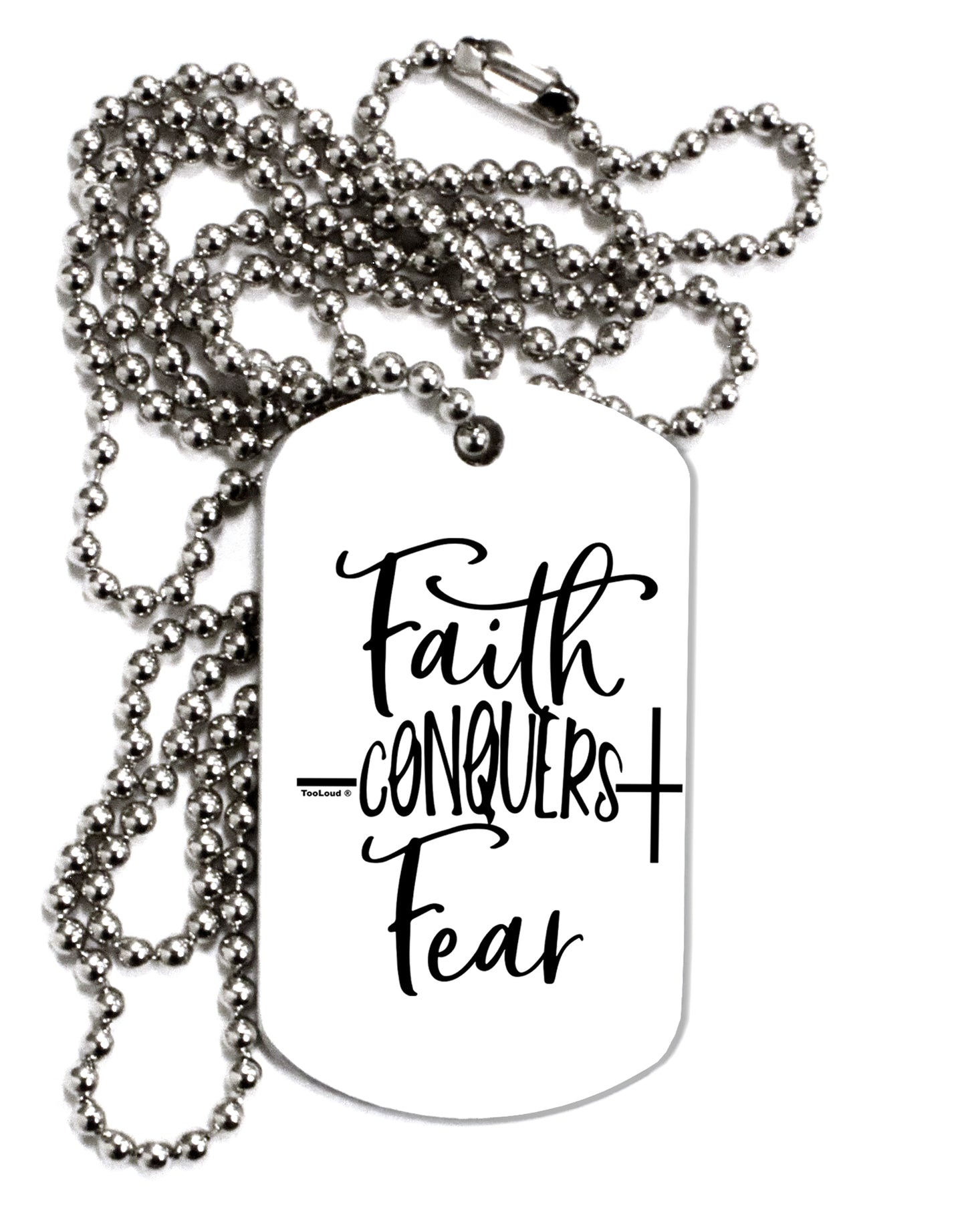 TooLoud Faith Conquers Fear Adult Dog Tag Chain Necklace-Dog Tag Necklace-TooLoud-1 Piece-Davson Sales