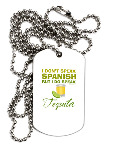 I Do Speak Tequila Adult Dog Tag Chain Necklace-Dog Tag Necklace-TooLoud-1 Piece-Davson Sales