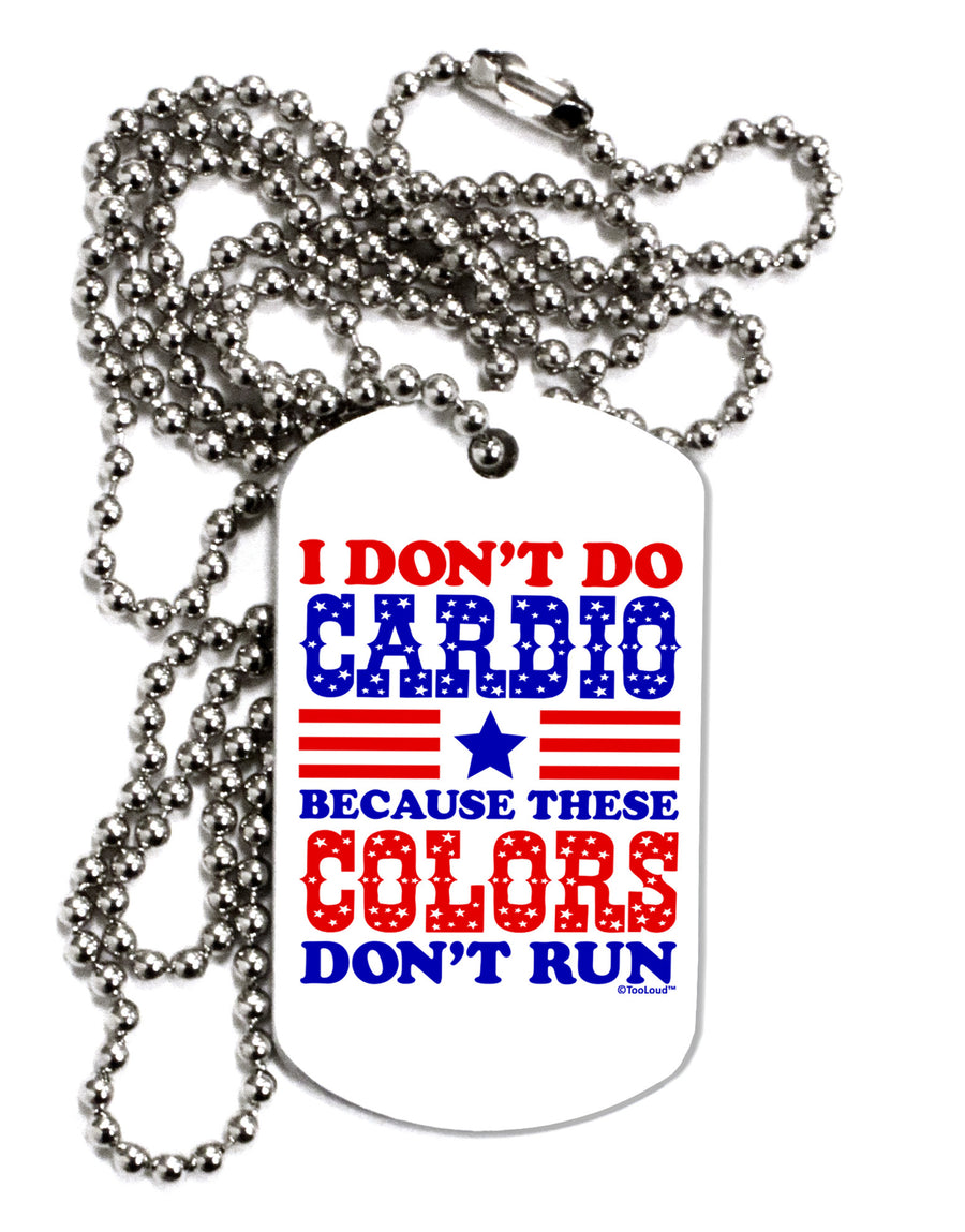 I Don't Do Cardio Because These Colors Don't Run Adult Dog Tag Chain Necklace-Dog Tag Necklace-TooLoud-White-Davson Sales