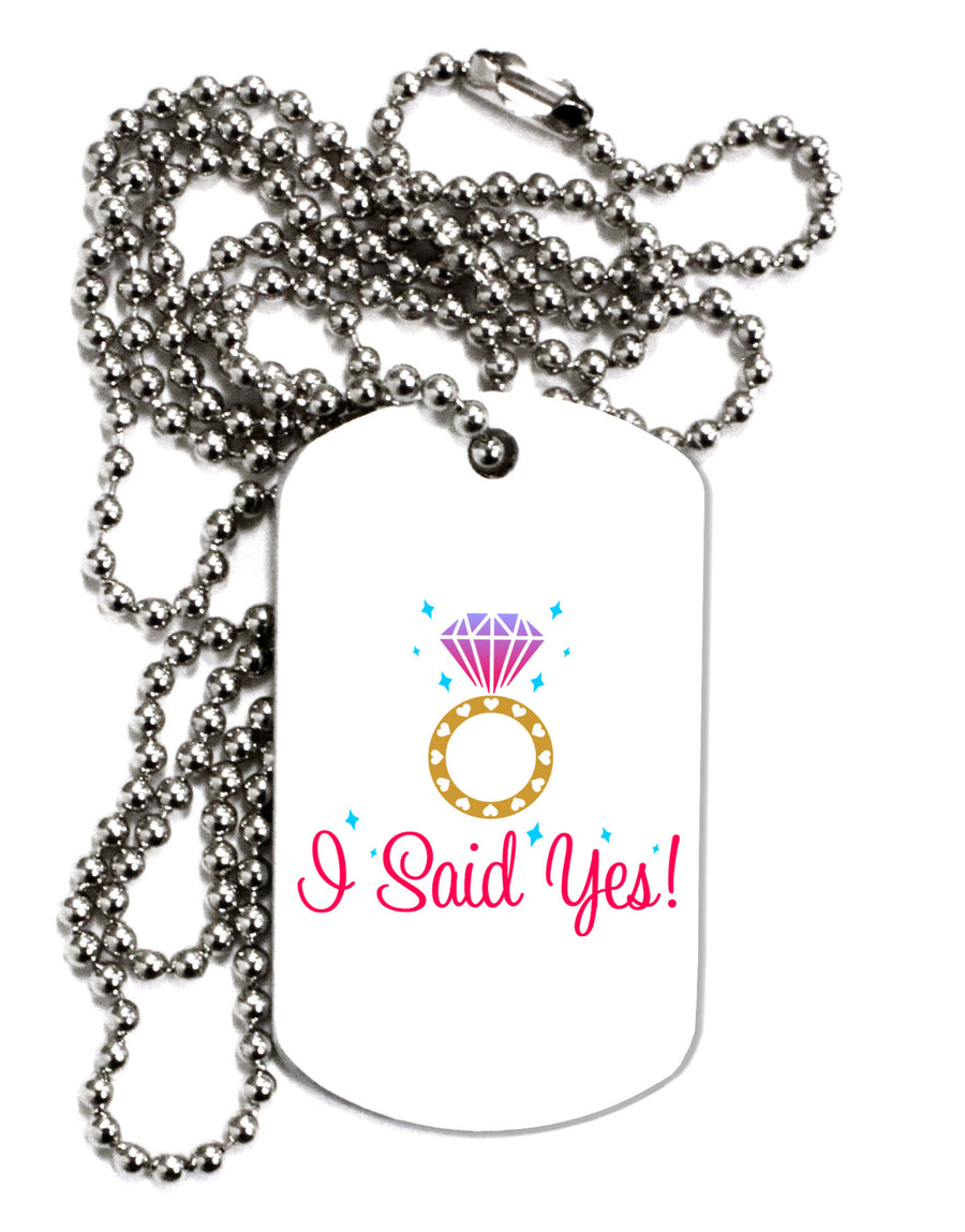 I Said Yes - Diamond Ring - Color Adult Dog Tag Chain Necklace-Dog Tag Necklace-TooLoud-White-Davson Sales