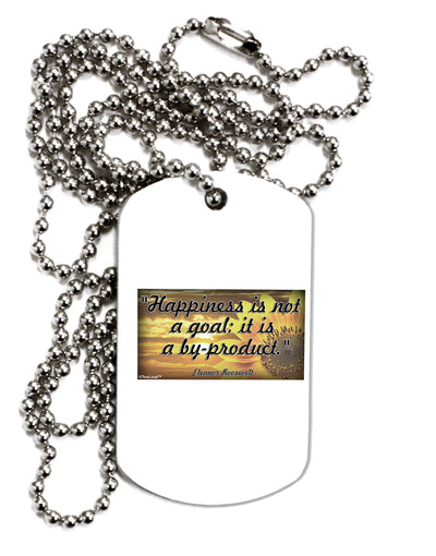 Happiness Is Not A Goal Adult Dog Tag Chain Necklace by TooLoud-Dog Tag Necklace-TooLoud-1 Piece-Davson Sales