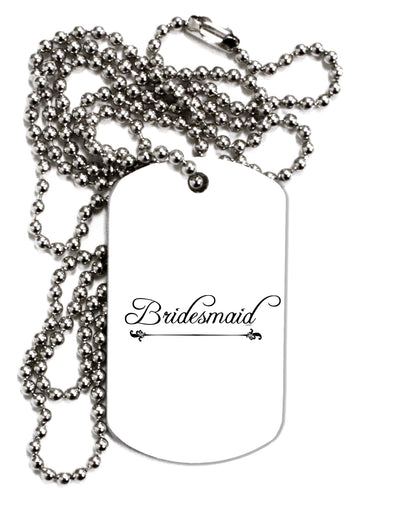 TooLoud Bridesmaid Adult Dog Tag Chain Necklace-Dog Tag Necklace-TooLoud-1 Piece-Davson Sales