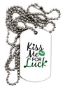 Kiss Me For Luck Adult Dog Tag Chain Necklace-Dog Tag Necklace-TooLoud-1 Piece-Davson Sales