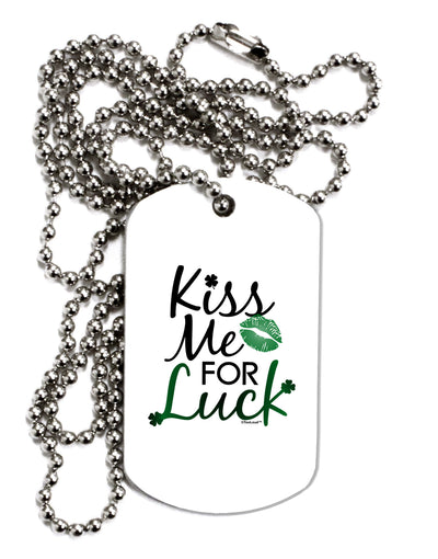 Kiss Me For Luck Adult Dog Tag Chain Necklace-Dog Tag Necklace-TooLoud-1 Piece-Davson Sales