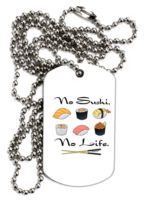 No Sushi No Life Adult Dog Tag Chain Necklace-Dog Tag Necklace-TooLoud-1 Piece-Davson Sales