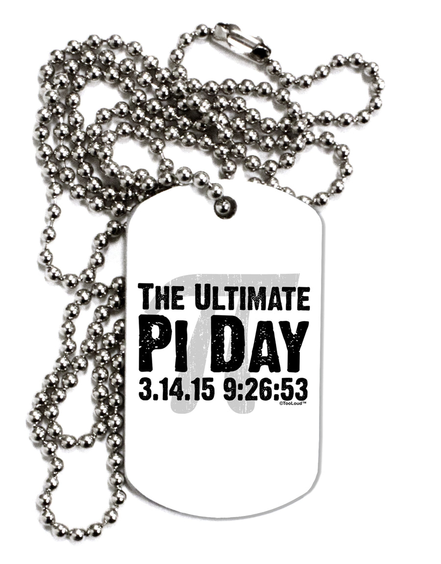 The Ultimate Pi Day Text Adult Dog Tag Chain Necklace by TooLoud-Dog Tag Necklace-TooLoud-White-Davson Sales