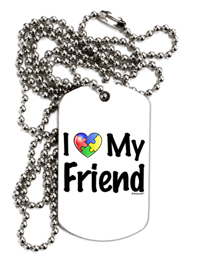 I Heart My Friend - Autism Awareness Adult Dog Tag Chain Necklace by TooLoud-Dog Tag Necklace-TooLoud-White-Davson Sales