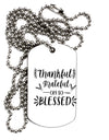 Thankful grateful oh so blessed Adult Dog Tag Chain Necklace - 1 Piece
