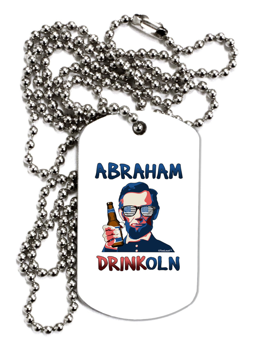 Abraham Drinkoln with Text Adult Dog Tag Chain Necklace-Dog Tag Necklace-TooLoud-12 Pieces-Davson Sales