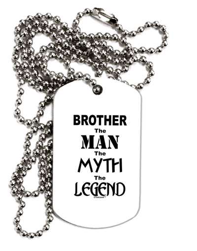 Brother The Man The Myth The Legend Adult Dog Tag Chain Necklace by TooLoud-TooLoud-1 Piece-Davson Sales