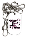 World's Best Dog Mom Adult Dog Tag Chain Necklace by TooLoud-Dog Tag Necklace-TooLoud-White-Davson Sales