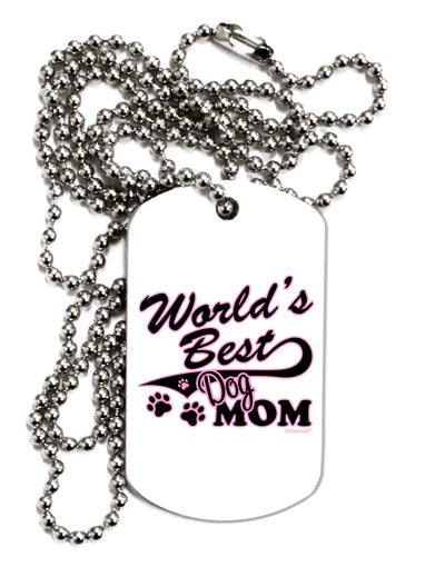 World's Best Dog Mom Adult Dog Tag Chain Necklace by TooLoud-Dog Tag Necklace-TooLoud-White-Davson Sales