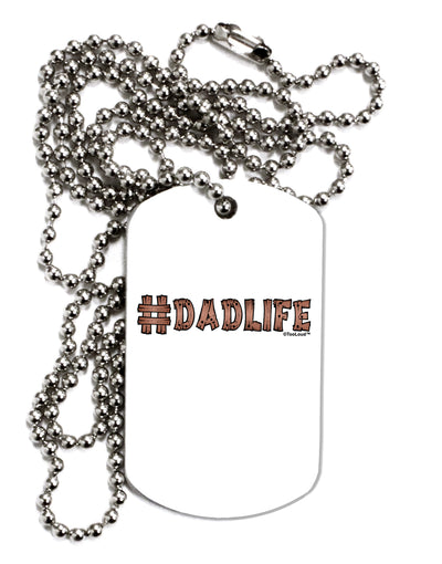 Hashtag Dadlife Adult Dog Tag Chain Necklace by TooLoud-TooLoud-1 Piece-Davson Sales